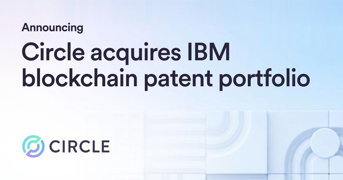 Circle buys nearly 1,000 IBM blockchain patents, becoming top U.S. blockchain patent holder