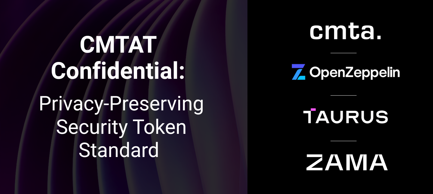 CMTA launches CMTAT Confidential, encrypting security-token balances and transfers with Zama FHE