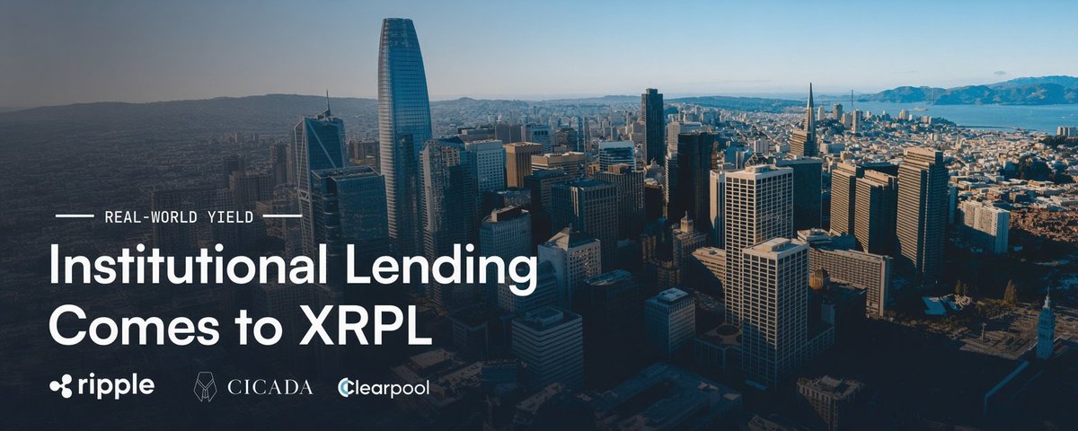 Ripple, Cicada and Clearpool bring institutional real-world lending to XRPL, using RLUSD and native lending infrastructure to fund fintech and payment firms