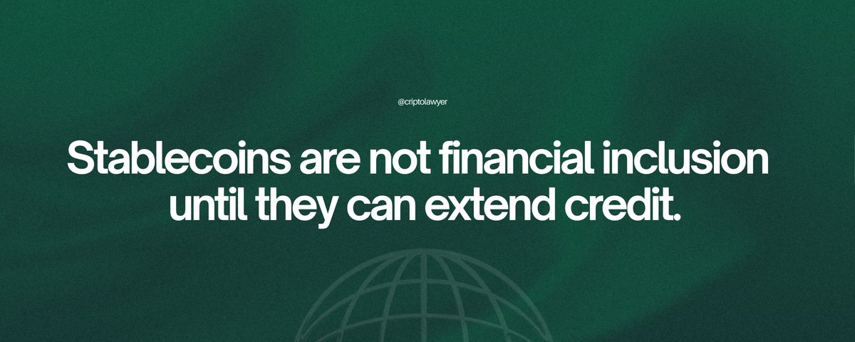 Stablecoins have solved payments but not capital access; the next frontier is connecting dollar liquidity to credible credit systems in emerging markets
