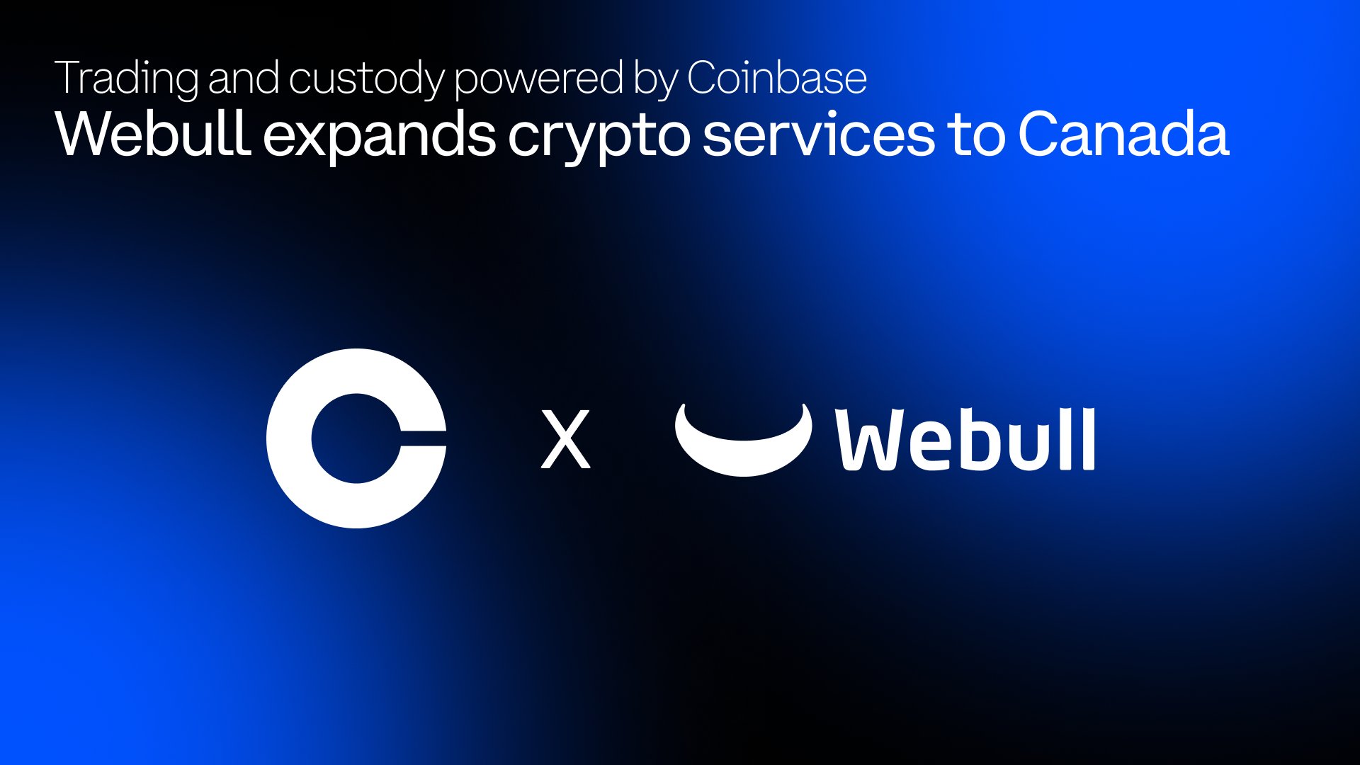 Coinbase expands crypto infrastructure partnership with Webull for Canadian market entry