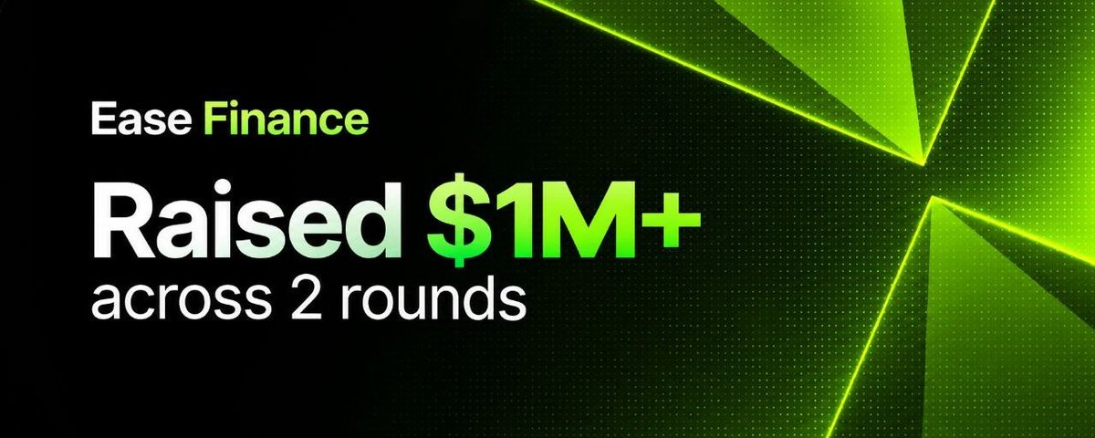 Ease Finance closes $1M seed and private rounds, plans spot, perp and prediction markets