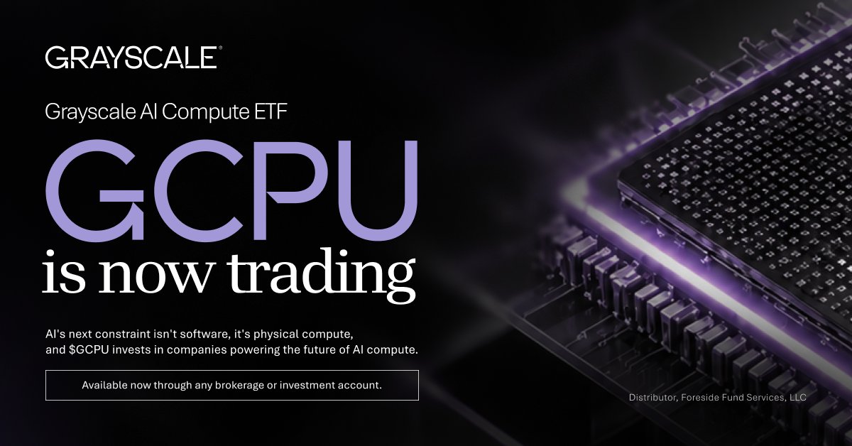 Grayscale launches AI compute ETF $GCPU, citing physical compute as AI's next constraint